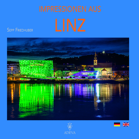 Impressionen aus Linz - Sepp Friedhuber