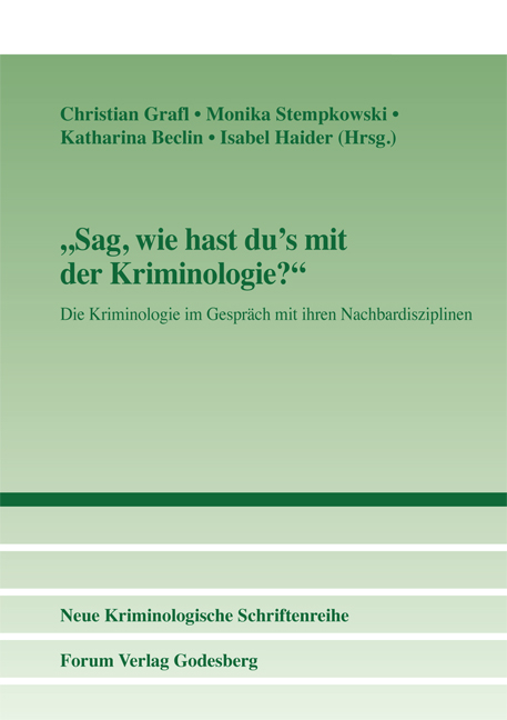 "Sag, wie hast du's mit der Kriminologie?" - 