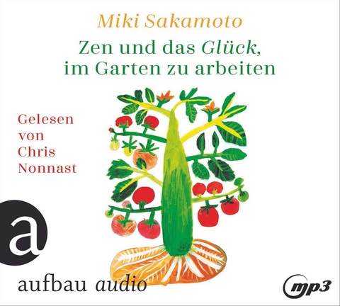 Zen und das Gl&uuml;ck, im Garten zu arbeiten - Miki Sakamoto