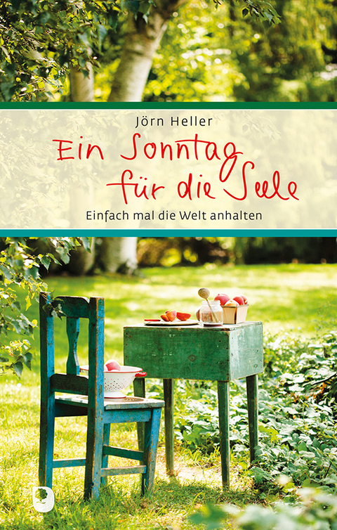 Ein Sonntag f&uuml;r die Seele - J&ouml;rn Heller