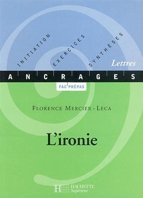 L'ironie -  Mercier-leca f