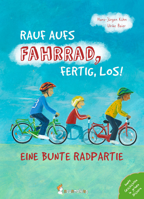 Rauf aufs Fahrrad, fertig, los! &ndash; Eine bunte Radpartie - Hans-J&uuml;rgen K&uuml;hn