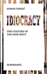 Idiocracy - Zoran Terzić