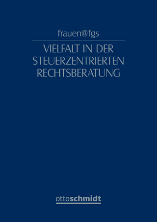 frauen@fgs – Vielfalt in der Steuerzentrierten Rechtsberatung