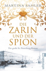 Die Zarin und der Spion (Sankt-Petersburg-Roman 2) - Martina Sahler
