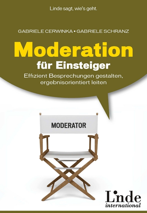 Moderation für Einsteiger -  Gabriele Cerwinka,  Gabriele Schranz