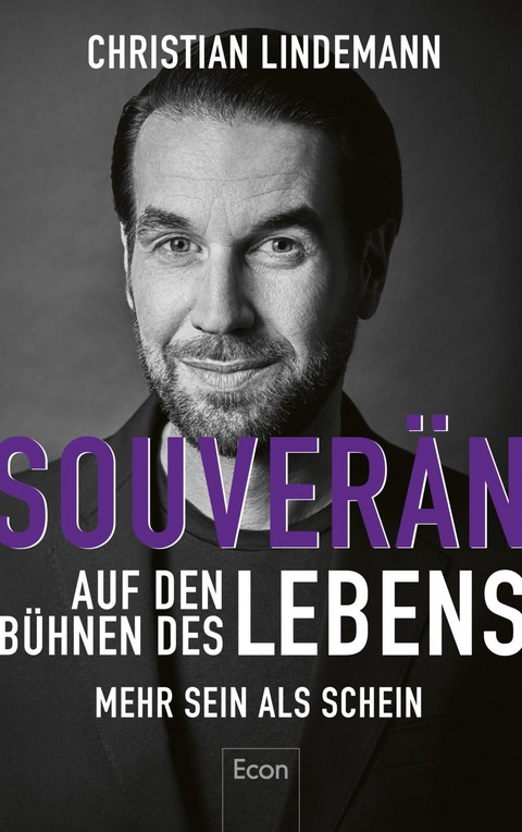 Souver&auml;n auf den B&uuml;hnen des Lebens - Christian Lindemann