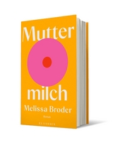 Muttermilch - Melissa Broder