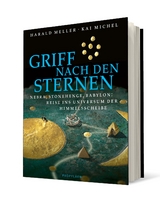 Griff nach den Sternen - Harald Meller, Kai Michel