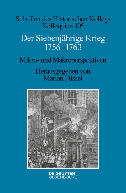 Der Siebenj&auml;hrige Krieg 1756&ndash;1763 - 