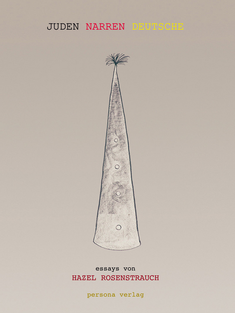 JUDEN NARREN DEUTSCHE - Hazel Rosenstrauch