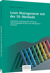 Lean Management mit der 5S-Methode - Manuel Lehmann