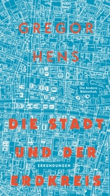 Die Stadt und der Erdkreis - Gregor Hens