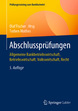 Abschlussprüfungen - Fischer, Olaf; Mothes, Torben