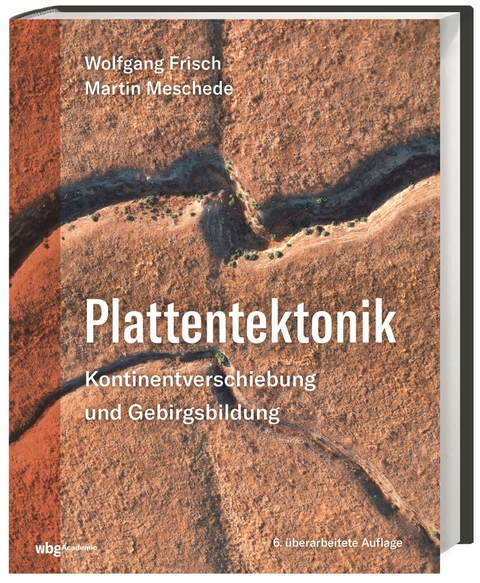 Plattentektonik - Martin Meschede, Wolfgang Frisch