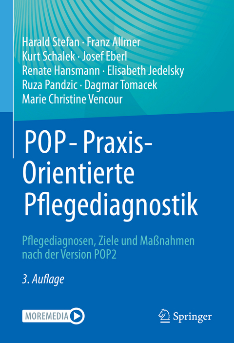 POP - PraxisOrientierte Pflegediagnostik - Harald Stefan, Franz Allmer, Kurt Schalek, Josef Eberl, Renate Hansmann, Elisabeth Jedelsky, Ruza Pandzic, Dagmar Tomacek, Marie Christine Vencour