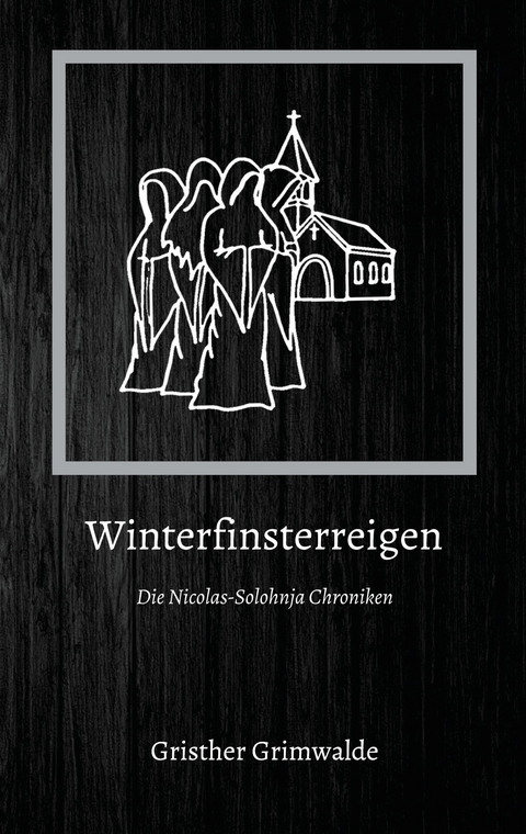 Winterfinsterreigen - Gristher Grimwalde