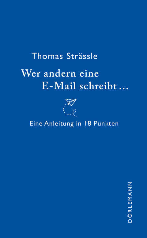 Wer andern eine E-Mail schreibt - Thomas Strässle
