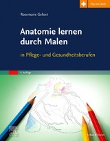 Anatomie lernen durch Malen - Rosemarie Gehart