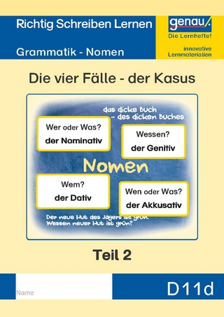 D11d - Grammatik - Nomen, Die vier Fälle - der Kasus Teil 2
