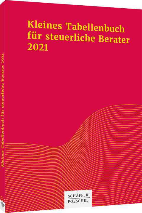 Kleines Tabellenbuch f&uuml;r steuerliche Berater 2021 - Sabine Himmelberg, Katharina Jenak, Eberhard Rick