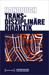 Handbuch Transdisziplin&auml;re Didaktik - 