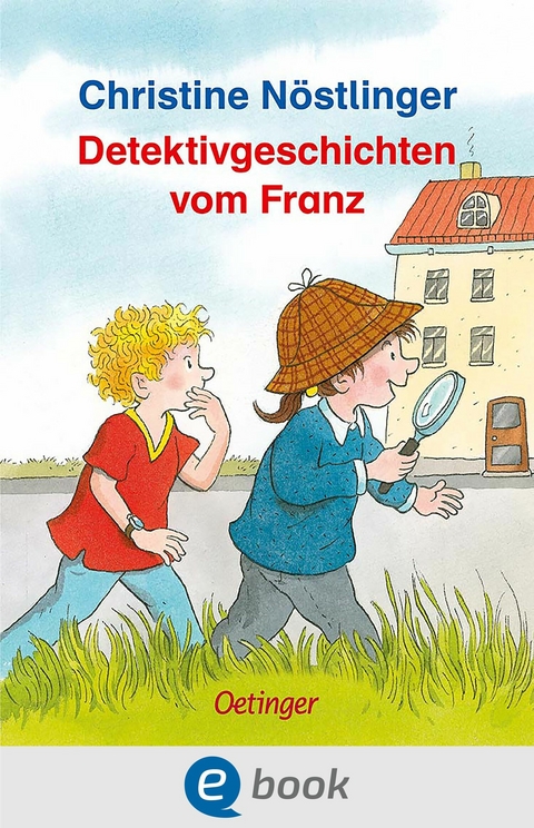 Detektivgeschichten vom Franz - Christine N&ouml;stlinger