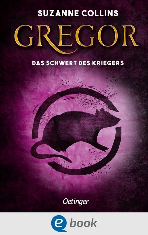 Gregor 5. Gregor und das Schwert des Kriegers - Suzanne Collins