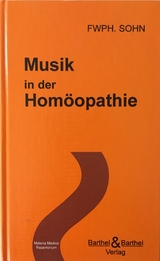 Musik in der Homöopathie - Sohn, F. W. P. H.