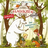 Die Schule der magischen Tiere ermittelt - H&ouml;rspiele 3: Der Kokosnuss-Klau - Margit Auer