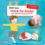 H&ouml;r mal (Soundbuch): Yoga f&uuml;r Kinder zum Spielen und Entspannen - Doris R&uuml;bel
