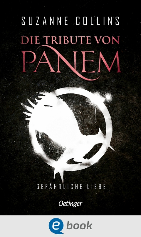 Die Tribute von Panem 2. Gef&auml;hrliche Liebe - Suzanne Collins