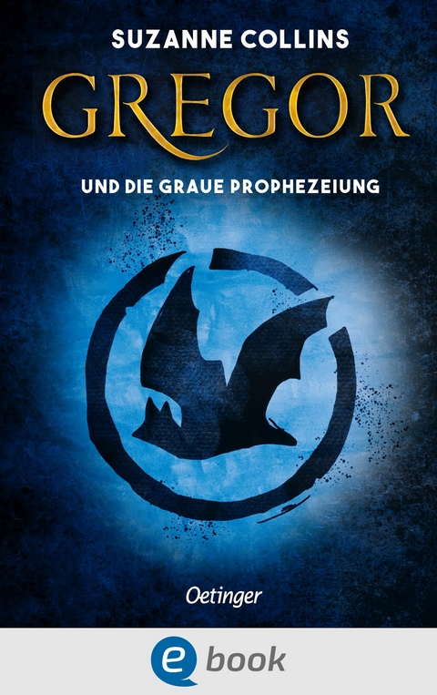 Gregor 1. Gregor und die graue Prophezeiung - Suzanne Collins