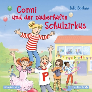 Conni und der zauberhafte Schulzirkus (Meine Freundin Conni - ab 6)
