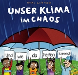 Unser Klima im Chaos - Neal Layton