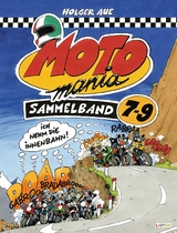 MOTOmania Sammelband 7-9 - Holger Aue