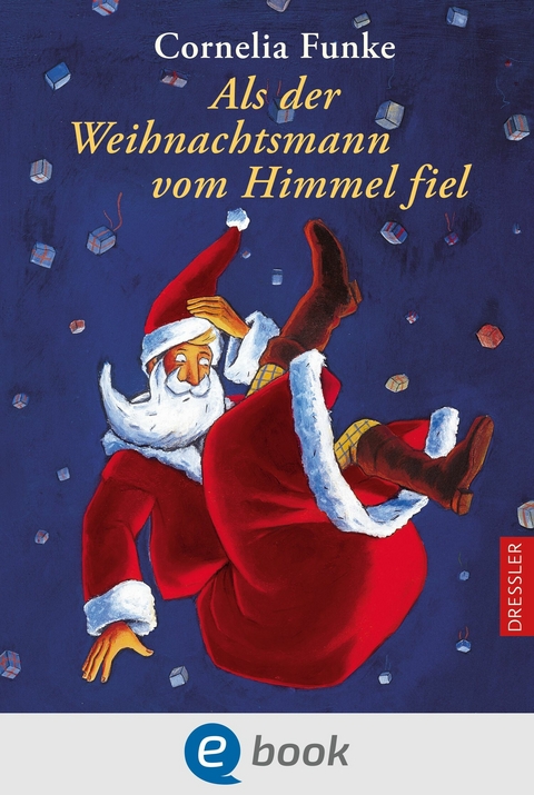 Als der Weihnachtsmann vom Himmel fiel - Cornelia Funke