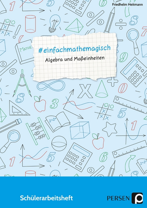 #einfachmathemagisch - Algebra und Maßeinheiten - Friedhelm Heitmann