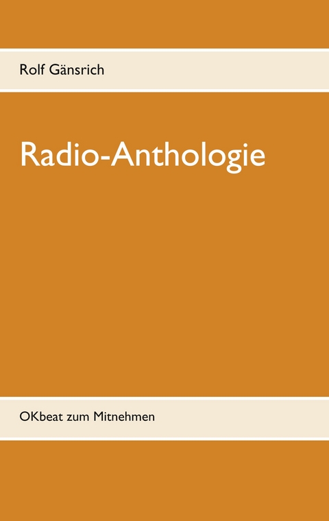 Radio-Anthologie - Rolf G&auml;nsrich