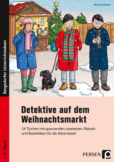 Detektive auf dem Weihnachtsmarkt - Klara Kirschbaum