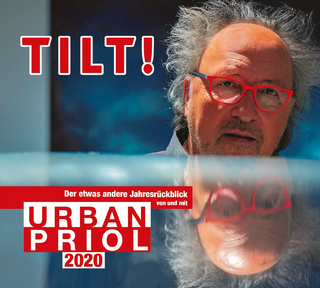 Tilt! 2020 - Der etwas andere Jahresrückblick von und mit Urban Priol