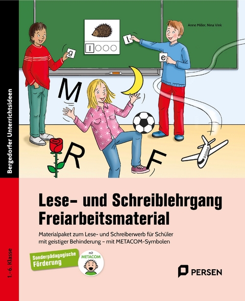 Lese- und Schreiblehrgang - Freiarbeitsmaterial - Anne Miller, Nina Vink