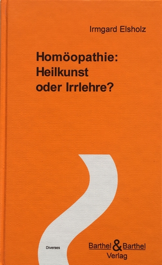 Homöopathie: Heilkunst oder Irrlehre?