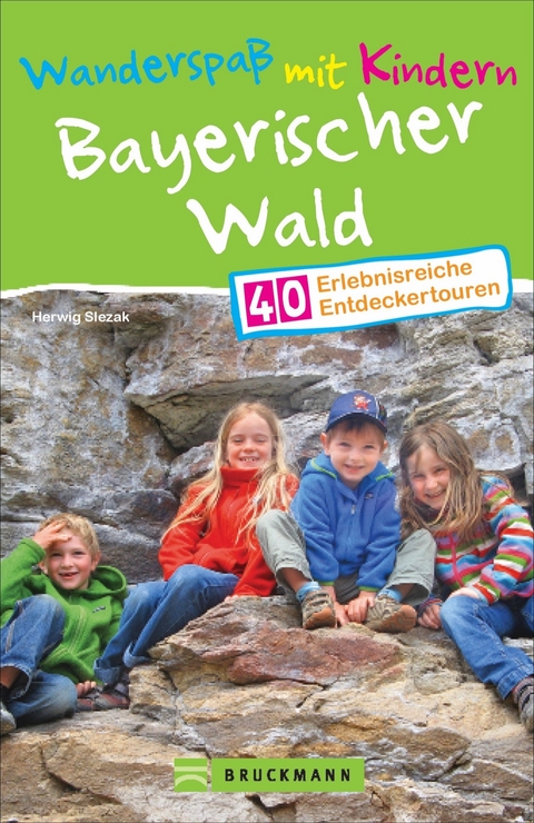 Wanderspa&szlig; mit Kindern Bayerischer Wald - Herwig Slezak