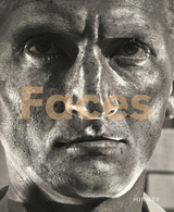 Faces - The Power of the Human Visage - 