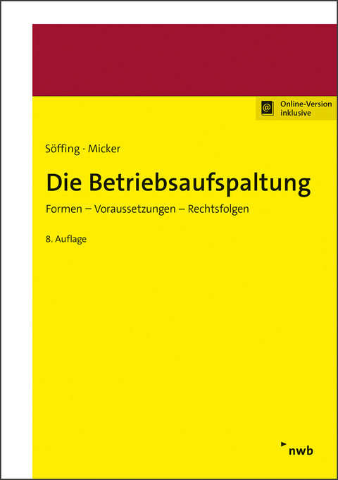 Die Betriebsaufspaltung - Matthias S&ouml;ffing, Lars Micker