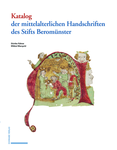 Katalog der mittelalterlichen Handschriften des Stifts Berom&uuml;nster - D&ouml;rthe F&uuml;hrer, Mikkel Mangold