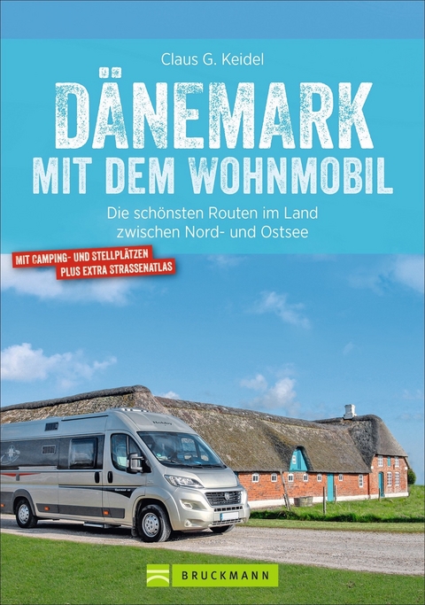 D&auml;nemark mit dem Wohnmobil - Claus G. Keidel