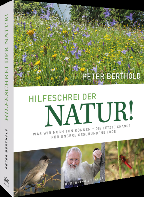 Hilfeschrei der Natur! - Peter Berthold