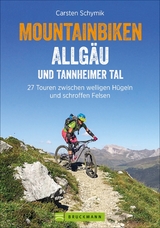 Mountainbiken Allgäu und Tannheimer Tal - Carsten Schymik